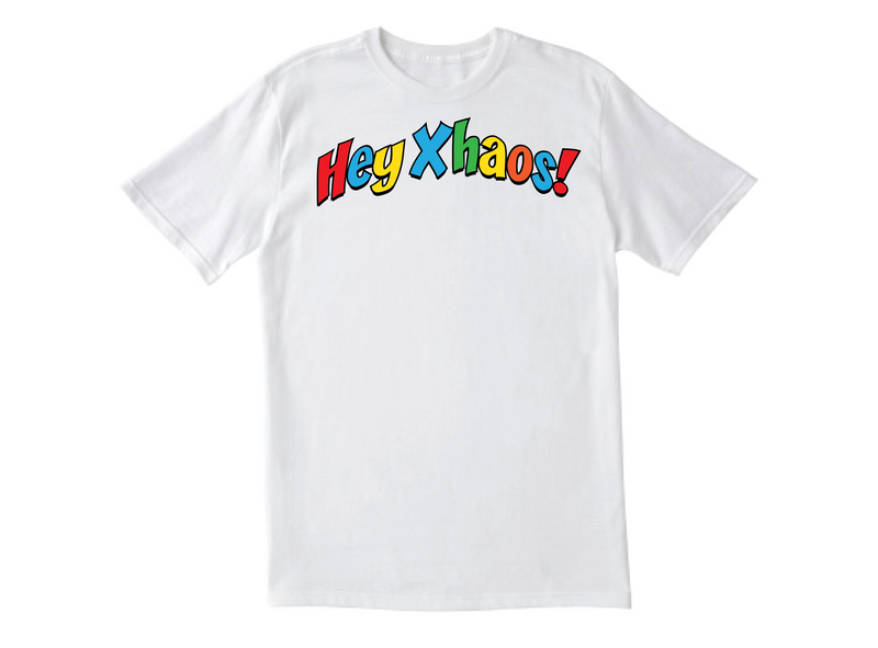 Hey Xhaos T-Shirt