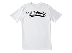 Til Infinity T-Shirt